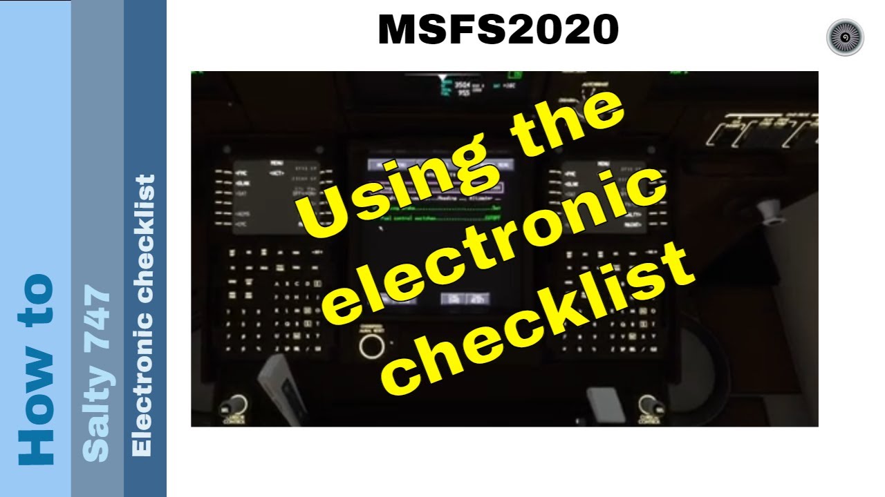 Flight Simulator 2020 - How to - Salty 747 - electronic checklist 