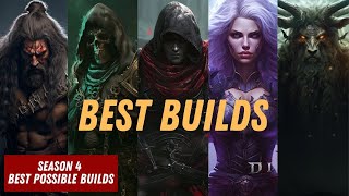 All The BEST & Most FUN Builds To Play In Diablo 4 Season 4!