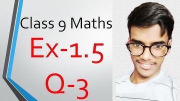 Class 9 Maths | Exercise 1.5  Q3 | Chapter 1|Number Systems | NCERT