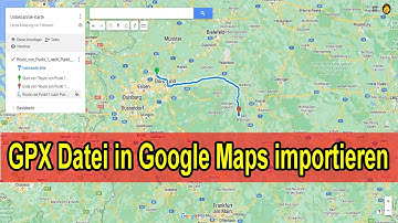 GPX Datei (Karte) in Google Maps importieren | Anleitung