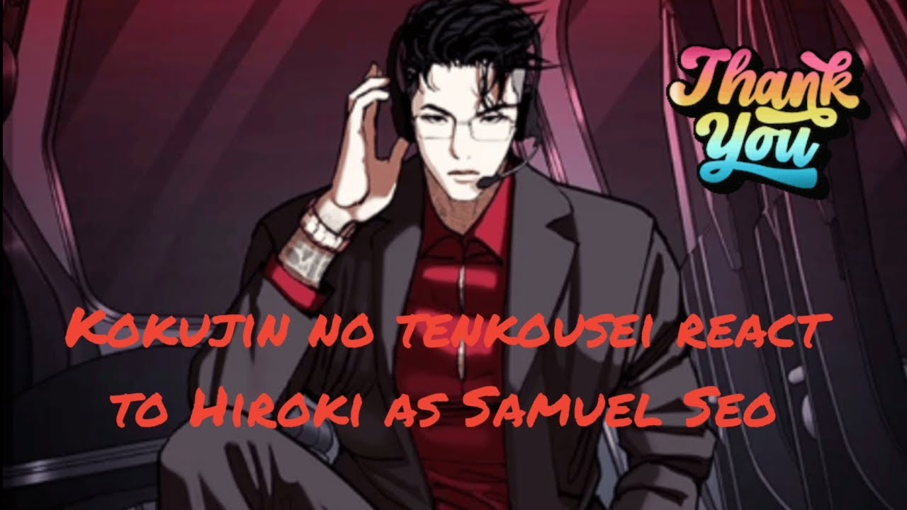 Kokujin no tenkousei react to Hiroki as Samuel SEO (NTR)
