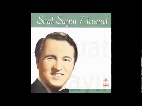 Suat Sayın - Dilerim Allah'tan