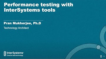 Performance Testing with InterSystems Tools