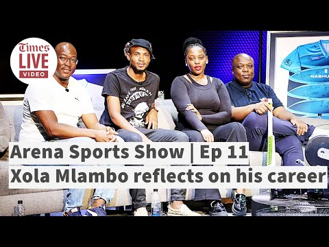 Xola Mlambo reflects on his career on all new episode of Arena Sports Show