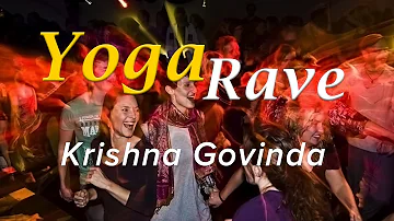 Krishna Govinda: Yoga Rave - So What Project !