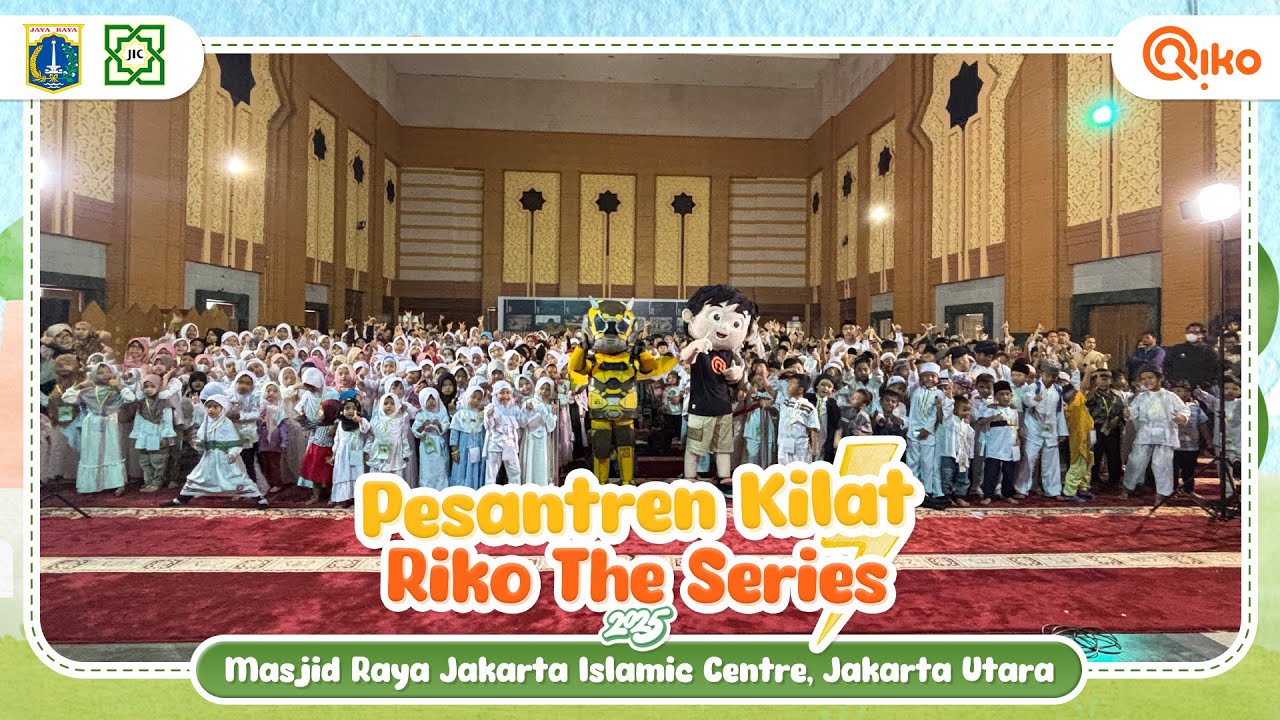 Sanlat Riko 2025 - Masjid Jakarta Islamic Centre