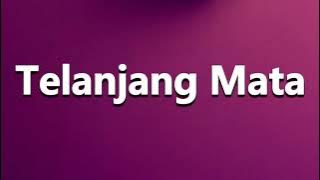 How to Pronounce Telanjang Mata