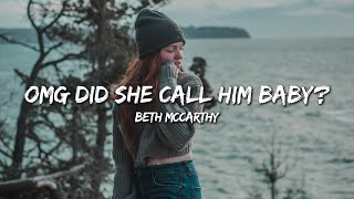 Miniatura de "Beth McCarthy - Omg Did She Call Him Baby? (Lyrics)"