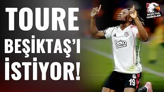 El Bilal Toure, Beşiktaş'ı ÇOK İSTİYOR! Sergen Yalçın'ın Toure'ye Notu Ne Olacak?