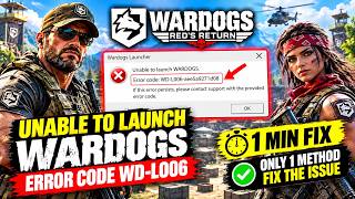How to Fix Wardogs crashing error code WD L006 Unable to launch Wardogs