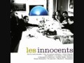 Les Innocents - Tu sais lire