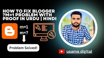 How to Fix Blogger ?m=1 Problem with Proof in urdu | hindi BloggerURLFix
