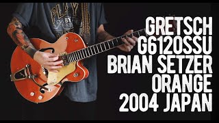 Gretsch G6120SSU Brian Setzer Nashville Orange 2004 Japan
