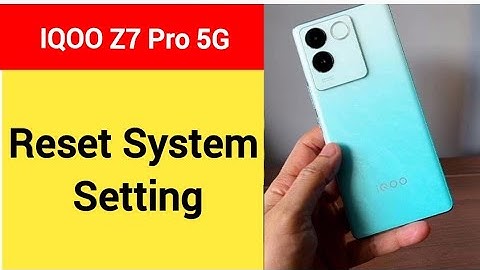 How to reset system setting, iqoo Z7 Pro 5G me system setting reset kaise karen