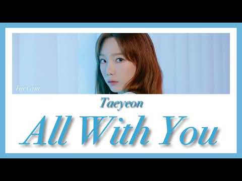 《 日本語訳：カナルビ 》 All With You / Taeyeon