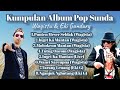 Kumpulan album lagu pop sunda wagista  eki gandary