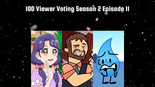100 Viewer Voting Season 2 Episode 11