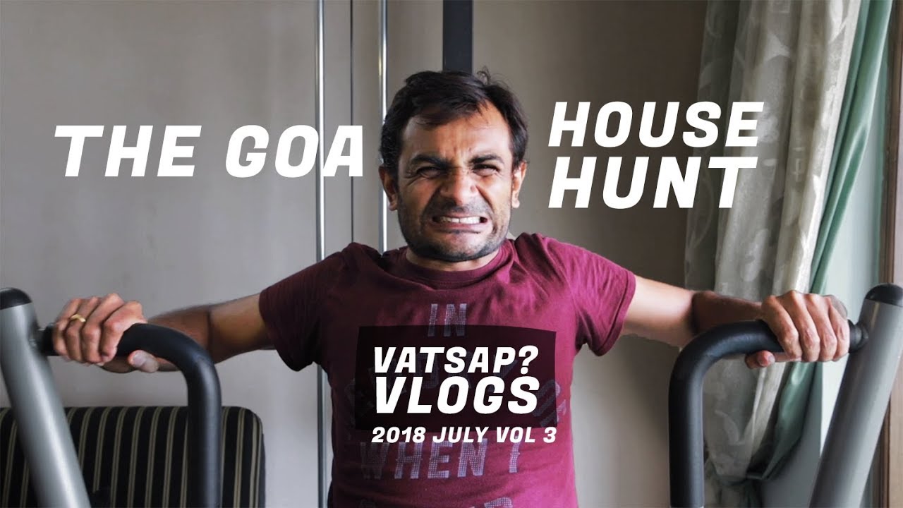 What does it take to find a house in Goa!?