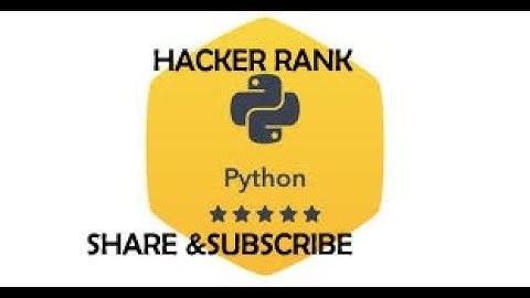 HACKER RANK PYTHON SECOND STAR
