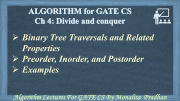 Ch 4.11:Binary Tree Traversals and Related Properties | Algorithm GATE lectures by Monalisa Pradhan