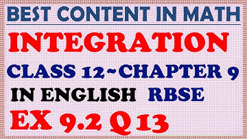 Integration | class 12 | Maths | RBSE | In English | Chapter 9 | Exercise 9.2 | Q13