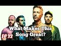 What Makes This Song Great? Ep.32 Coldplay