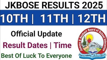 JKBOSE 10TH 11TH 12TH Annual regular 2025 result date confirm| Jkbose 10th 11th 12th result 2025