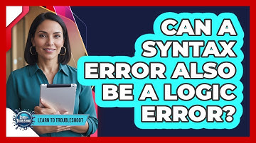 Can a Syntax Error Also Be a Logic Error?