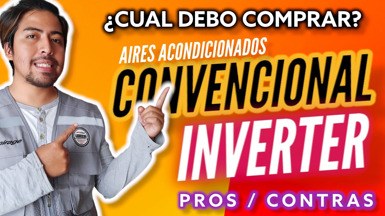 Minisplit Convencional o INVERTER ¿CUAL DEBES COMPRAR? Pros/Contras