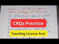 CRQs practice|teacher license question solve crqs