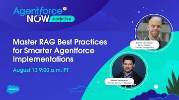 Agentforce NOW codeLive: Master RAG Best Practices for Smarter Agentforce Implementations