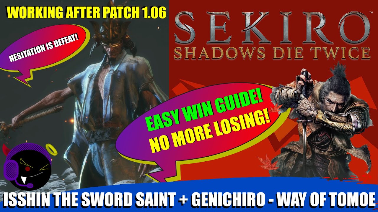 Sekiro - Isshin the Sword Saint Easy Win Boss Guide - Patch 1.06 Working!