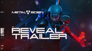 Metal Eden -  Reveal Trailer