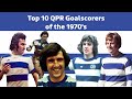 Top 10 qpr goalscorers  part 1  the 1970s