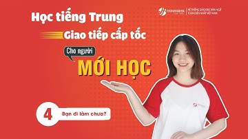 [Học tiếng Trung giao tiếp cấp tốc][THANHMAIHSK] Bài 4: 你工作了吗 - Bạn đi làm chưa?