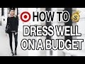 HOW TO DRESS WELL ON A BUDGET! HOW TO DRESS WELL ON A BUDGET!