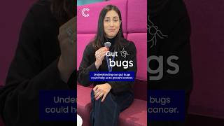 Gut Bugs | Could our gut microbiome help prevent cancer? | Cancer Research UK
