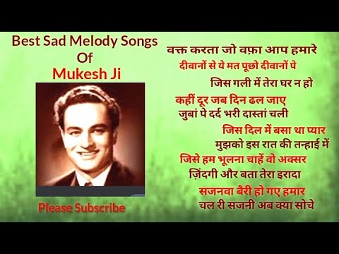  best sad melody songs of mukesh trending old songs aas music old is gold songs evergreen songs