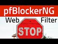 PFSENSE WEB FILTER WITH PFBLOCKERNG - Filter Ads and Malicious Websites