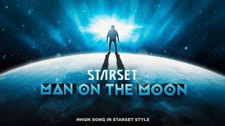 STARSET - MAN ON THE MOON (MNQN song Remix in Starset style)