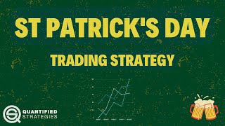 St Patricks Day Trading Strategy (Backtest)