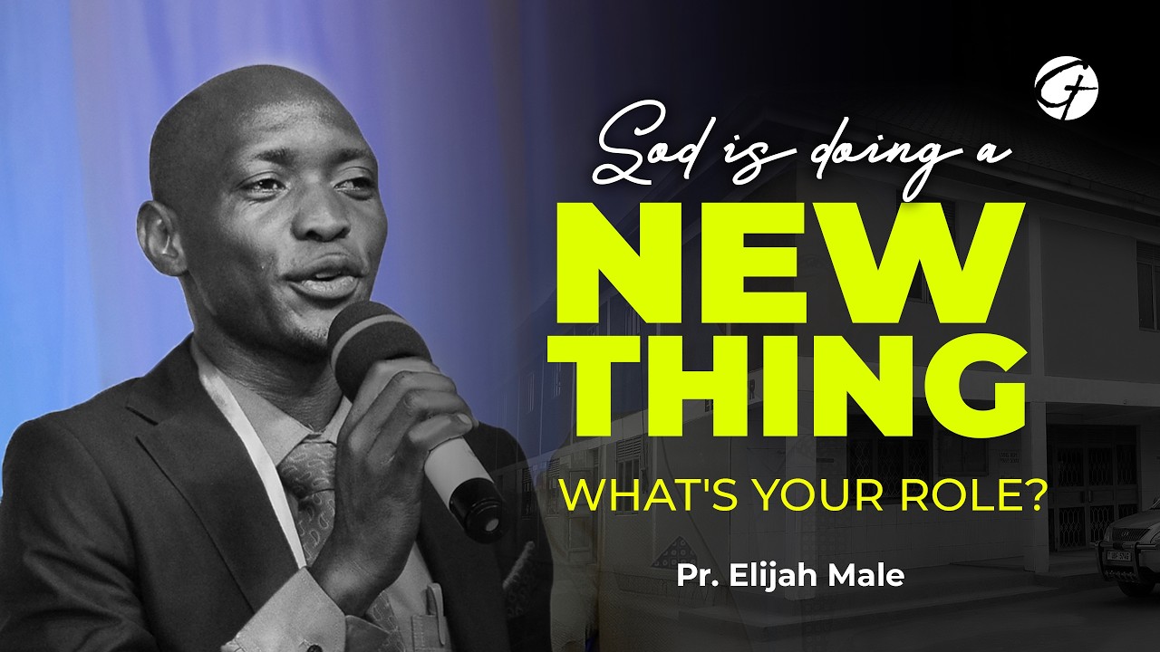 WHAT'S YOUR ROLE?, GOD IS DOING A NEW THING - PR ELIJAH MALE   |   ALTAR SERVICE - 28TH. FEB. 2026