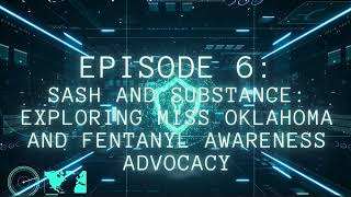 Sash and Substance: Exploring Miss Oklahoma and Fentanyl Awareness Advocacy