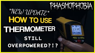 The *NEWLY UPDATED* Thermometer FULL GUIDE In 1 minute! | Phasmophobia Tips | Gameplay 2021