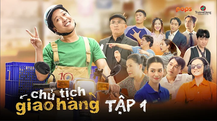 CH TCH GIAO HNG - TP 1 | TRNG GIANG, TIU VY, I NGH...