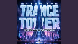 Enter The Trance Tower (Extended Mix)