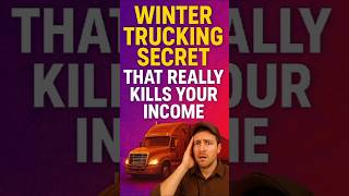 Winter Trucking Secret That Really Kills Your Income. #driver #trucker #owneroperater #usa #trucks