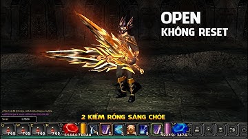 Mu không reset, Level 400 là max - Đổi gió DK Cầm Kiếm Rồng Cày Level  - Lê Minh Hài