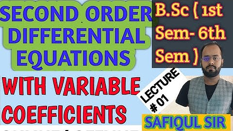 Second Order Linear Differential Equations With Variable Coefficients | In Hindi | By Safiqul Sir