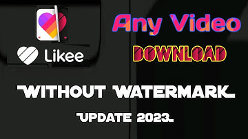 Likee video download without watermark. Likee any video download without watermark.